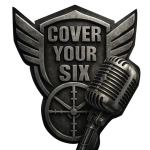 Cover Your Six Podcast
